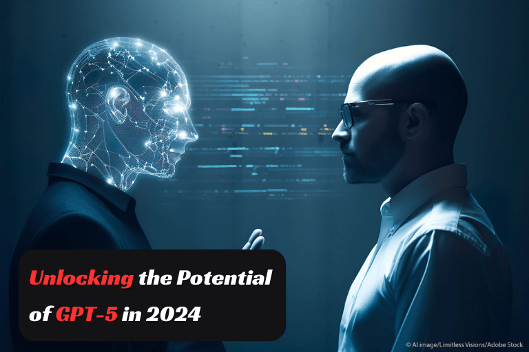 Unlocking the Potential of GPT-5 in 2024
