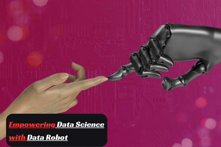 Empowering Data Science with Data Robot